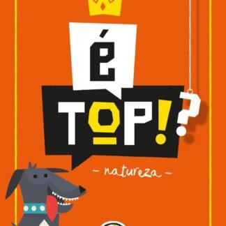 É Top!? Natureza
