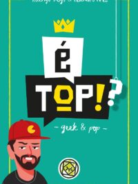 É Top!? Geek & Pop