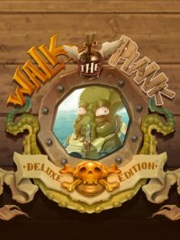 Walk the Plank: Deluxe Edition
