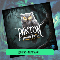 Panton: Episódio Matinta Perera (Edição Artesanal)